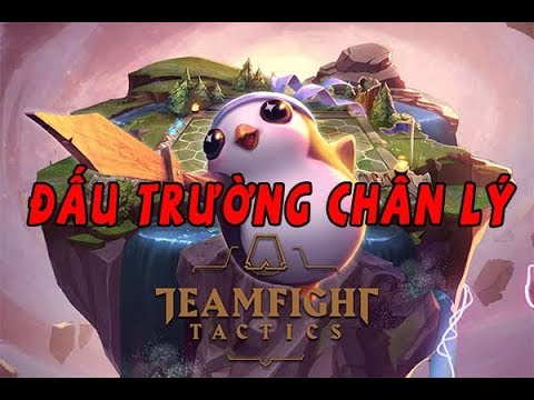 [LMHT - Đấu Trường Chân Lý] Chơi game thấy Chân Lý Đảng rọi qua Tym