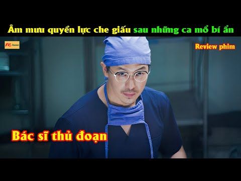 Âm mưu quyền lực che giấu sau những ca mổ bí ẩn - Review phim Hàn