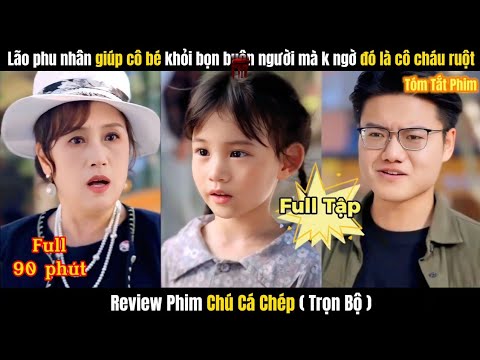 Review Phim Chú Cá Chép | Bản Full 1-9 | Lão Phu Nhân Giúp Cô Bé Khỏi Nguy Hiểm