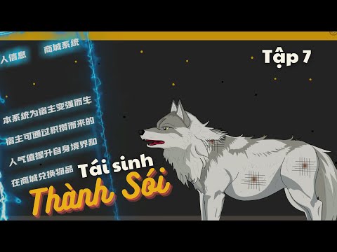 Tập 7 | Tái Sinh Thành Sói | Bơ Review