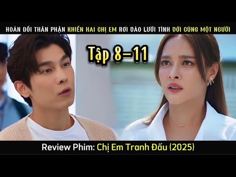 [Review Phim] Chị Em Tranh Đấu/ Khi Ông Chủ Lạnh Lùng Bồ Kết Nàng Nhân Viên Đáng Yêu.