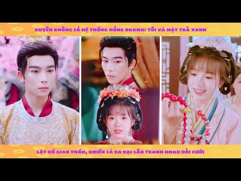 Tiếng lòng: Xuyên không có hệ thống hóng drama, tiếng lòng của ta bị nghe lén lật đổ đám gian thần