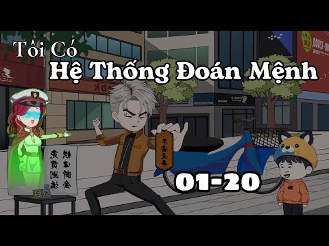 Full 01-20 | Tôi Có Hệ Thống Đoán Mệnh | Cáo Ú Review