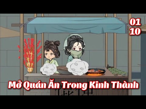 Full Version | Tôi Mở Quán Ăn Trong Kinh Thành - Tập 1 - 10 | Gà Review