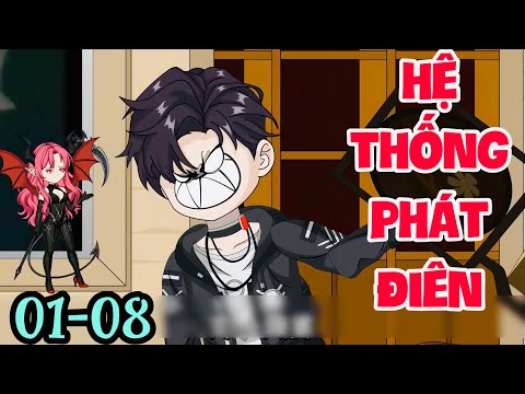 FULL ( TẬP 01-08 ) | KÍCH HOẠT HỆ THỐNG PHÁT ĐIÊN GIA ĐÌNH TÔI TRỞ THÀNH SIÊU TỶ PHÚ  | MYMY VIETSUB