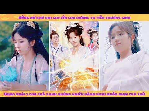Nông nữ tu tiên có tụ bảo bồn trồng linh dược như cỏ dại âm thầm tu luyện vả mặt sư tỷ trà xanh
