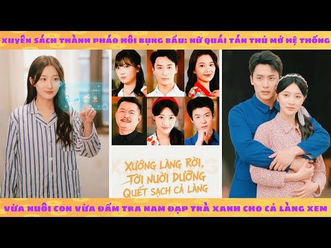 Hệ thống: Xuyên sách 70 thành pháo hôi bụng bầu, Nữ Cường dùng hệ thống vả mặt cả nhà cực phẩm