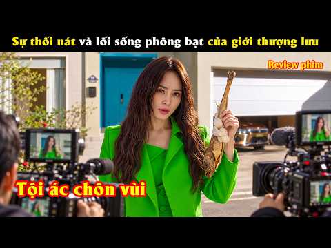 [Review Phim] Sự thối nát và lối sống phông bạt của giới thượng lưu