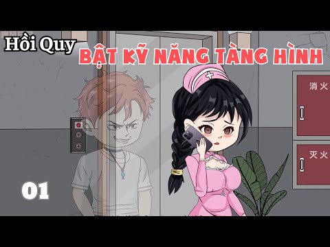 Tập 01 | Hồi Quy Bật Kỹ Năng Tàng Hình | Cáo Ú Review