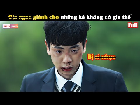 Đ.ị.a ng.ụ.c giành cho những kẻ không có gia thế - Review phim Hàn