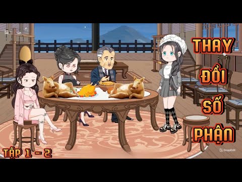 TẬP 1 - 2 I THAY ĐỔI SỐ PHẬN