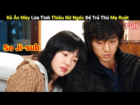 Review Phim : Kẻ Ăn Mày Lừa Tình Thiếu Nữ Ngốc Để Trả Thù Mẹ Ruột | Full | Em Linh Review