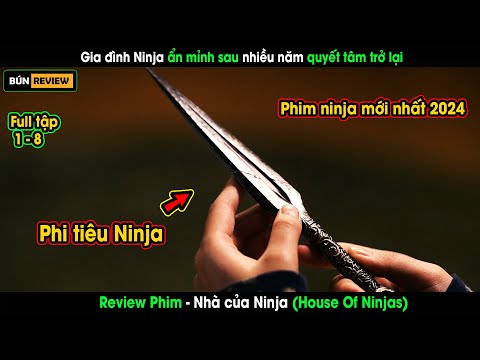 Phim hành động ninja Nhật Bản mới nhất 2024 - REVIEW PHIM: NHÀ CỦA NINJA - House Of Ninjas 2024
