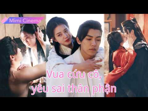 Bị cha bỏ rơi, cô được vua tàn bạo cứu, ngỡ dân thường nhưng cuối cùng yêu sâu đậm.#2501013qfB2