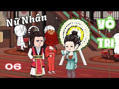 Tập 06 | Nữ Nhân Vô Tri | Cáo Ú Review