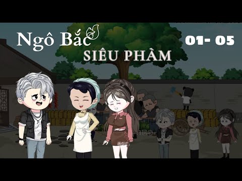 Tập 1-5| Ngô Bắc siêu phàm| Cáo Ú Review