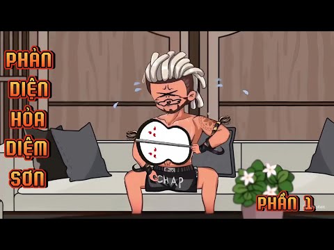 PHẦN 1 | PHẢN DIỆN HỎA DIỆM SƠN