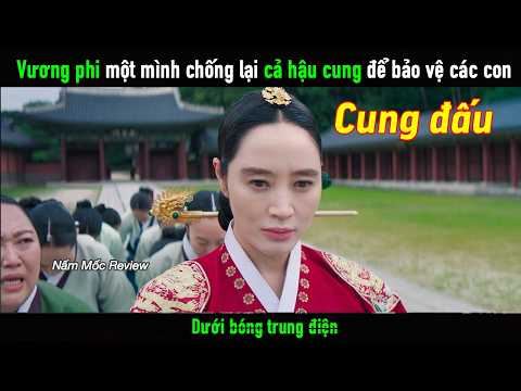 Trung điện một mình chống lại cả hậu cung để bảo vệ các con của mình