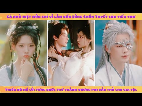 Thiếu nữ mồ côi lên kế hoạch trở thành vương phi để trả thù án oan diệt môn