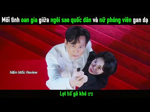 Mối tình oan gia giữa ngôi sao quốc dân trung niên và nữ phóng viên gan dạ