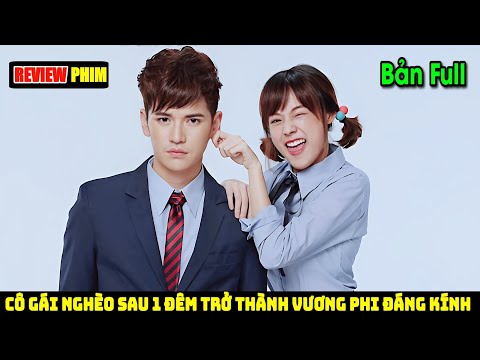 [Review Phim]Cô Gái Nghèo Sau 1 Đêm Trở Thành Vương Phi Của Chàng Hoàng Tử Trong Mơ Của Mình#review
