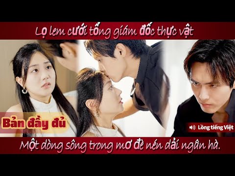 ọ Lem kết hôn với người thực vật, sau khi tỉnh lại anh ta mạnh mẽ đòi hôn