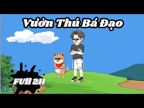 Full | Vườn Thú Bá Đạo | Sub Reivew