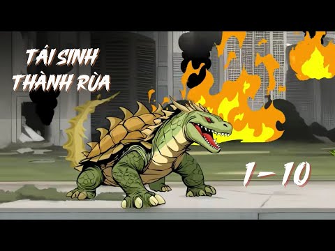 Full | Tái Sinh Thành Rùa - Tập 1 đến 10 | Gà Review