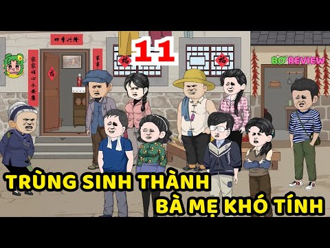 TẬP 11 | Trùng Sinh Thành Bà Mẹ Khó Tính | Bơ Rì Viu Official
