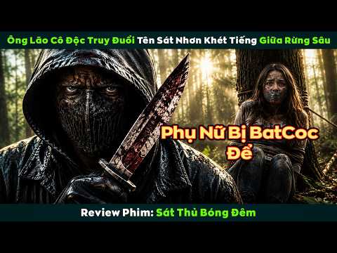 [Review Phim] Ông Lão Cô Độc Truy Đuổi Tên Sát Nhơn Khét Tiếng Giữa Rừng Sâu | The Silencing