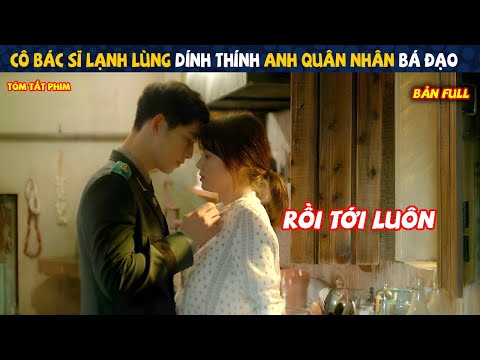 Review Phim: Nữ Chủ Tịch Dính Thính Anh Quân Nhân Nghèo | Bản Full | Tóm Tắt Phim Hay