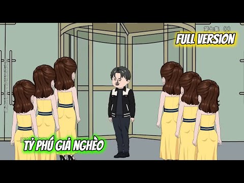 Full Version | Tỷ Phú Giả Nghèo | Vietsub Tái Sinh