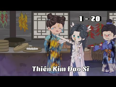 Tập 1 - 20 | Thiên Kim Đạo Sĩ | Cáo Ú Review