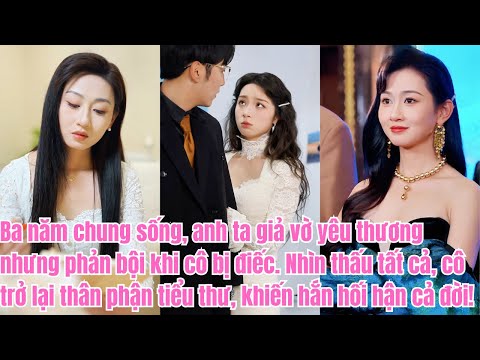 Bị phản bội khi mất thính giác, cô trở lại làm tiểu thư giàu có, khiến hắn hối hận!