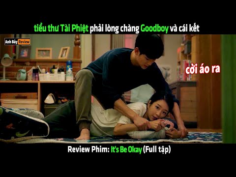 tiểu thư Tài Phiệt phải lòng chàng Goodboy và cái kết - tóm tắt phim hàn