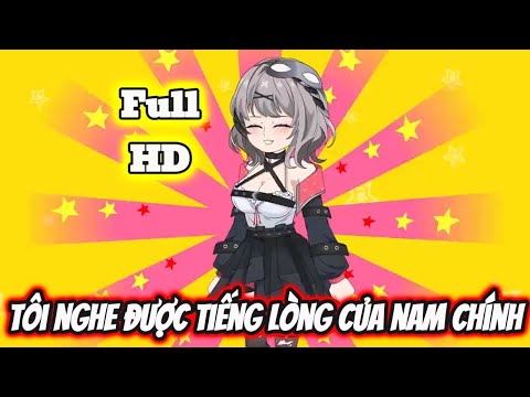 Full END | NGHE ĐƯỢC TIẾNG LÒNG CỦA NAM CHÍNH VÀ CÁI KẾT | Phim Hay Có Kết - Bạch Tiên Sinh