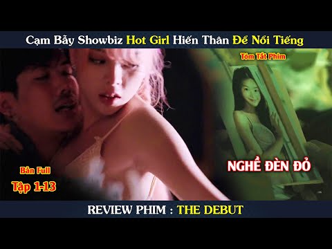 [Review Phim] | Cạm Bẫy Showbiz Hot Girl Nổi Tiếng | The debut | Yugi Review