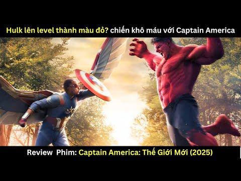 [Review Phim] Captain America: Thế Giới Mới (2025)