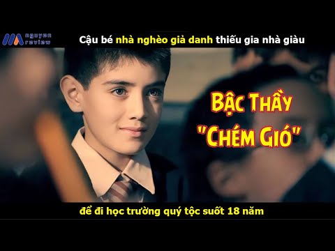[Review Phim]  Cậu bé nhà nghèo giả danh thiếu gia nhà giàu để đi học trường quý tộc suốt 18 năm