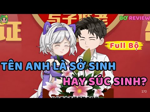 Full Bộ | Tên Anh Là Sở Sinh, Hay Súc Sinh? | Bơ Rì Viu Official