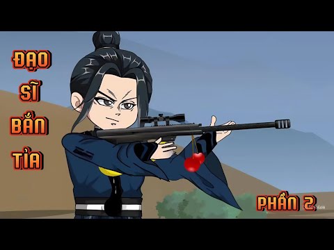 PHẦN 2 | ĐẠO SĨ BẮN TỈA