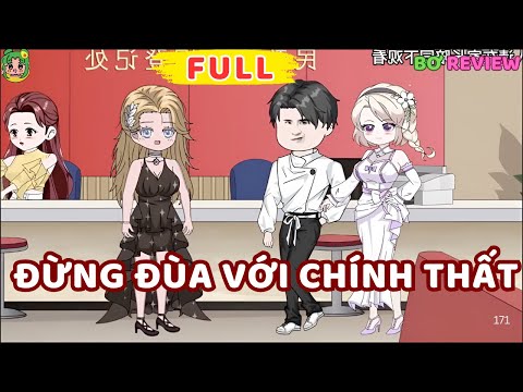 Full Bộ | Đừng Đùa Với Chính Thất | Bơ Rì Viu Official