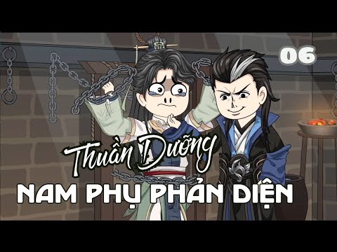 Tập 06 |  (BL) Thuần Dưỡng Nam Phụ Phản Diện | Cáo Ú Review