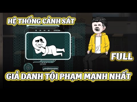Full Version | Hệ Thống Cảnh Sát Giả Danh Tội Phạm Mạnh Nhất - Tập 1 - 50 | Gà Review