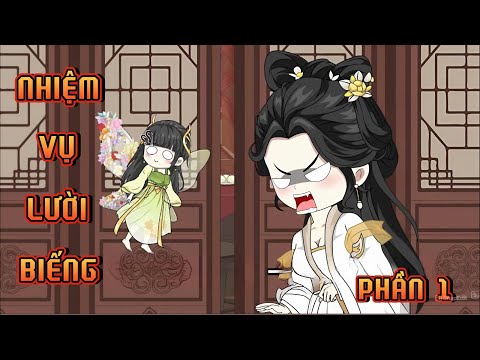 PHẦN 1 | NHIỆM VỤ LƯỜI BIẾNG
