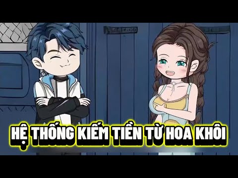 Hệ Thống Kiếm Tiền Từ HOA KHÔI | Sub Review