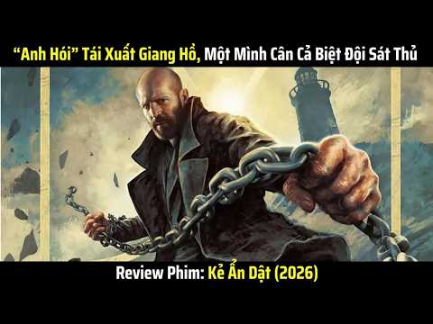 [Review Phim] “Anh Hói” Tái Xuất Giang Hồ, Một Mình Cân Cả Biệt Đội Sát Thủ (2026)