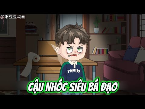 Cậu Nhóc Siêu Bá Đạo | Lê Tính