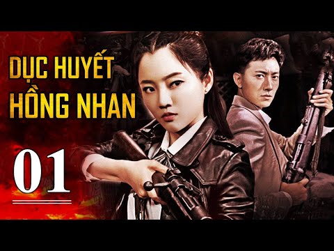 DỤC HUYẾT HỒNG NHAN - Tập 01 | Siêu Phẩm Hành Động Kháng Nhật Cực Đỉnh 2022 | SENY TV