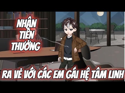 Ra Vẻ Với Các Em Gái Hệ Tâm Linh...   Nhận Tiền Thưởng|| Lê Tính